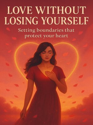 cover image of Love Without Losing Yourself